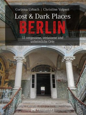 cover image of Lost & Dark Places Berlin